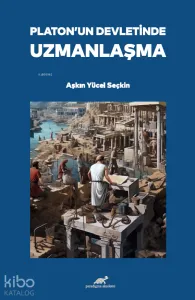 Platon'un Devletinde Uzmanlaşma