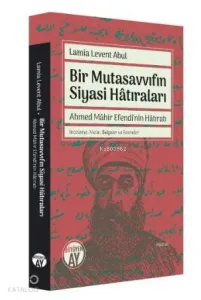 Bir Mutasavvıfın Siyasi Hâtıraları