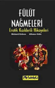 Fülüt Nağmeleri; Erotik Kızılderili Öyküleri