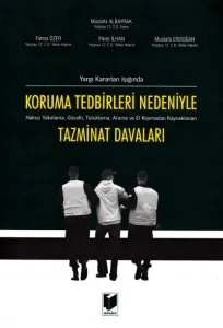 Koruma Tedbirleri Nedeniyle Tazminat Davaları