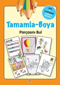 Zeka ve El Becerileri Geliştirme Etkinlikleri / Tamamla-Boya Parçasını Bul