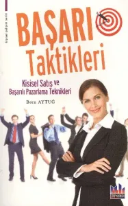 Başarı Taktikleri (Kişisel Satış ve Başarılı Pazarlama Teknikleri)