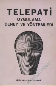 Telepati: Uygulama Deney ve Yöntemleri -