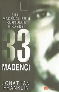 Şilili Madencilerin Kurtuluş Hikayesi