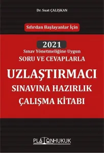 Uzlaştırmacı Sınavına Hazırlık Çalışma Kitabı
