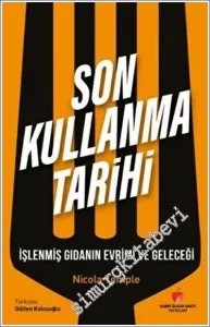 Son Kullanma Tarihi : İşlenmiş Gıdanın Evrimi ve Geleceği -        2022