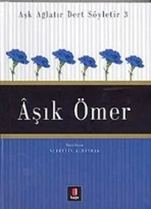 Aşk Ağlatır Dert Söyletir 3 - Âşık Ömer
