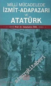 Milli Mücadelede İzmit, Adapazarı ve Atatürk -         2009