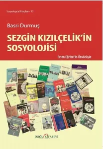 Sezgin Kızılçelik'in Sosyolojisi