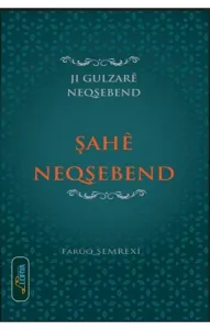 ŞAHÊ NEQŞEBEND
