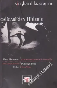 Caligari'den Hitler'e: Alman Sinemasının Psikolojik Tarihi  -         2011