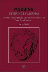 Mobbing - İşyerinde Yıldırma