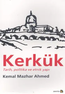 Kerkük  Tarih, Politika ve Etnik Yapı