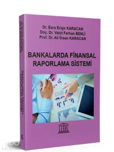 Bankalarda Finansal Raporlama Sistemi
