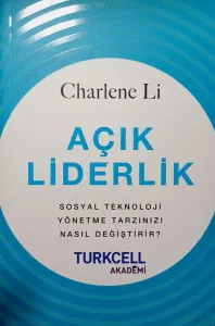 Açık Liderlik Sosyal Teknoloji Yönetme Tarzınızı Nasıl Değiştirir?