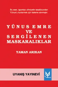Yunus Emre ve Sergilenen Maskaralıklar