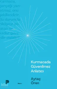 Kurmacada Güvenilmez Anlatıcı