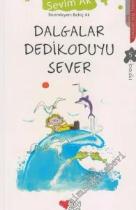 Dalgalar Dedikodoyu Sever -        2009