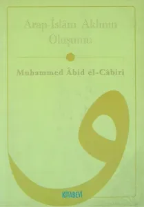 Arap-İslâm Aklının Oluşumu