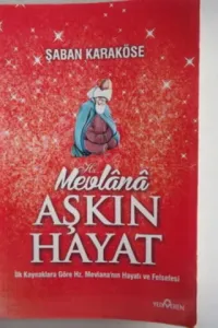 Mevlana Aşkın Hayat