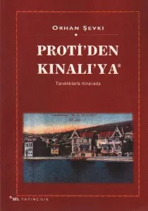 Proti'den Kınalı'ya-Tanıklarla Kınalıada