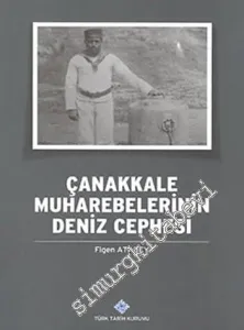 Çanakkale Muharebelerinin Deniz Cephesi -