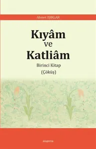 Kıyâm ve  Katliâm