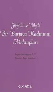 Görgülü ve Bilgili Bir Burjuva Kadınının Mektupları