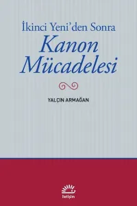 İkinci Yeni'den Sonra - Kanon Mücadelesi