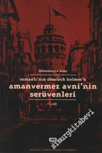 Osmanlı'nın Sherlock Holmes'ü Amanvermez Avni'nin Serüvenleri, Cilt 1 -        2006