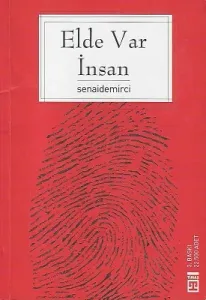 Elde Var İnsan (İnsan Coğrafyasında Gezintiler)