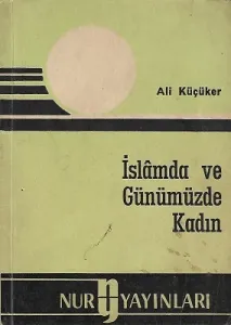 İslamda ve Günümüzde Kadın