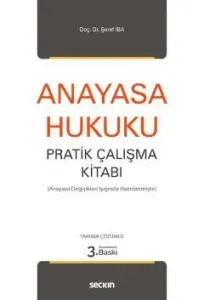 Anayasa Hukuku Pratik Çalışma Kitabı