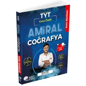 Amiral Coğrafya TYT Konu Özetli Soru Bankası Mehmet Eğit
