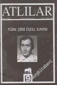 Atlılar Bağımsız Edebiyat Dergisi - Dosya: Türk Şiiri Özel Sayısı - Sayı: 9    2  Haziran - Ağustos