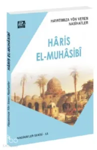 Hayatımıza Yön Veren Nasihatler, Hâris el-Muhâsib