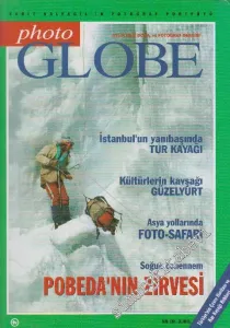 Photo Globe Aylık Gezi Doğa ve Fotoğraf Dergisi - Dosya: İstanbul'un Yanıbaşında Tur Kayağı - Kültürlerin Kavşağı Güzelyurt - Asyaq Yollarında Foto - Safari - Soğuk Cehennem Pobeda'nın Zirvesi - Sayı: 5      Ocak