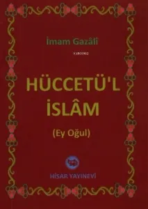 Hüccetü'l İslam Ey Oğul