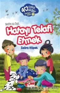 40 Öykü 40 Değer-Hatayı Telafi Etmek Zebra Köpek
