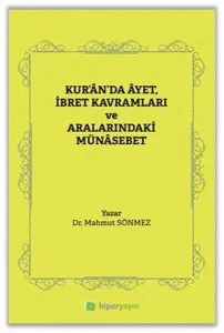 Kur’ân’da Âyet, İbret Kavramları ve Aralarındaki Münâsebet