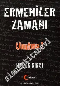 Ermeniler Zamanı Unutma -