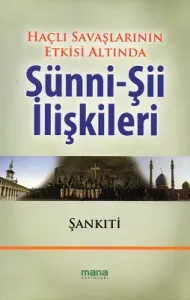 Haçlı Savaşlarının Etkisi Altında Sünni - Şii İlişkileri