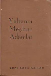 Yabancı Meşhur Adamlar 1966 Yılı 4. Baskı Kitap