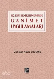 Hz. Ebubekir Döneminde Ganimet Uygulamaları
