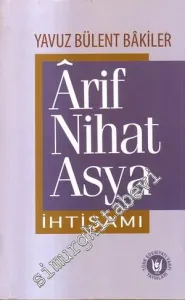 Arif Nihat Asya İhtişamı -