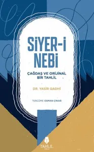 Siyer-i Nebi – Çağdaş ve Orijinal Bir Tahlil