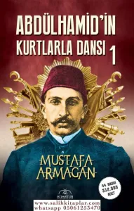 Abdülhamidin Kurtlarla Dansı 1