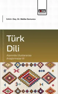 Türk Dili Alanında Uluslararası Araştırmalar-III