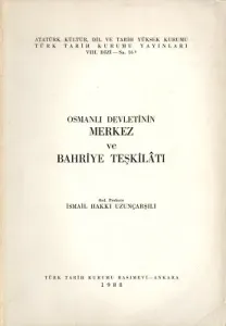 Osmanlı Devletinin Merkez ve Bahriye Teşkilatı