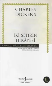 İki Şehrin Hikayesi - Hasan Ali Yücel Klasikler